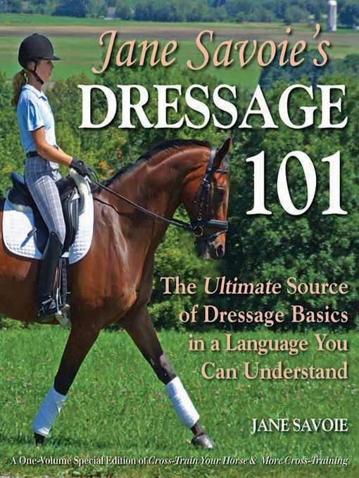 Title details for Jane Savoie's Dressage 101 by Jane Savoie - Available